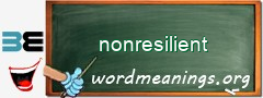 WordMeaning blackboard for nonresilient